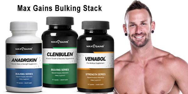 Max Gains Bulking Stack With Anadroxin