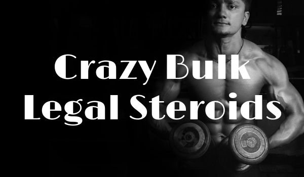 Crazy Bulk Legal Steroids 2019 Review Potent Pills Or Scam 7397